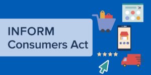 Những yêu cầu của Đạo luật Người tiêu dùng (INFORM Consumers Act)